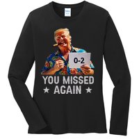 Hawaii Trump You Missed Again Ladies Long Sleeve Shirt