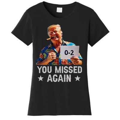 Hawaii Trump You Missed Again Women's T-Shirt