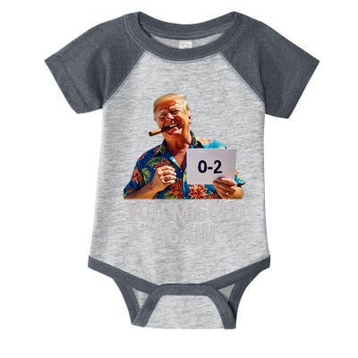 Hawaii Trump You Missed Again Infant Baby Jersey Bodysuit