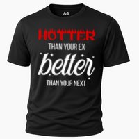 Hotter Than Your Ex Better Than Your Next Sarcastic Performance Shirt