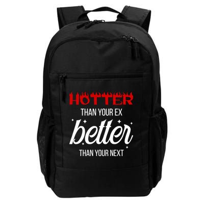 Hotter Than Your Ex Better Than Your Next Sarcastic Backpack
