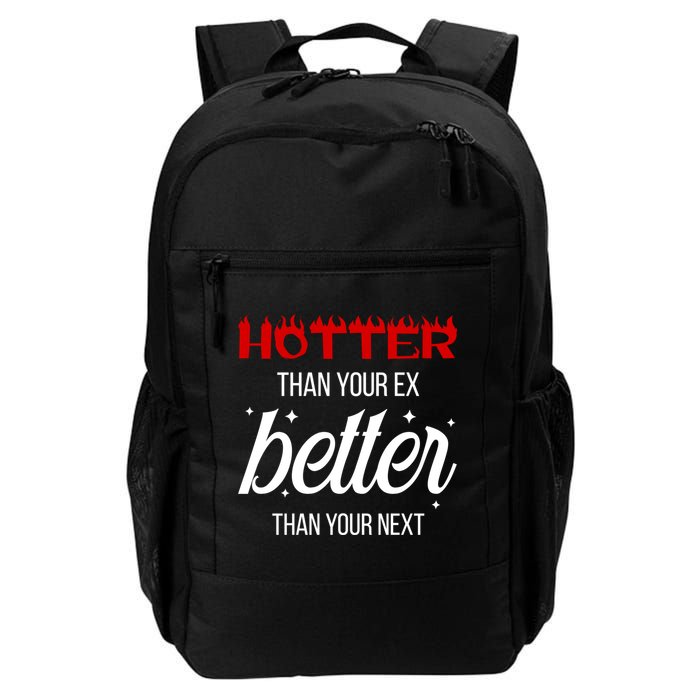 Hotter Than Your Ex Better Than Your Next Sarcastic Backpack