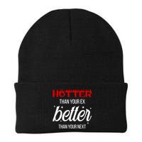 Hotter Than Your Ex Better Than Your Next Sarcastic Knit Cap Winter Beanie