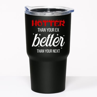 Hotter Than Your Ex Better Than Your Next Sarcastic Tumbler