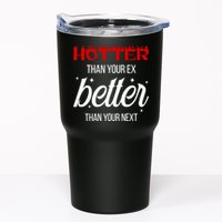 Hotter Than Your Ex Better Than Your Next Sarcastic Tumbler