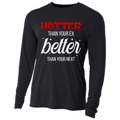 Hotter Than Your Ex Better Than Your Next Sarcastic Cooling Performance Long Sleeve Crew