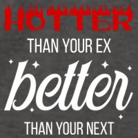 Hotter Than Your Ex Better Than Your Next Sarcastic Vector Backpack