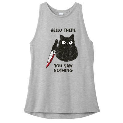 Hello There You Saw Nothing Funny Cat Gift Ladies PosiCharge Tri-Blend Wicking Tank