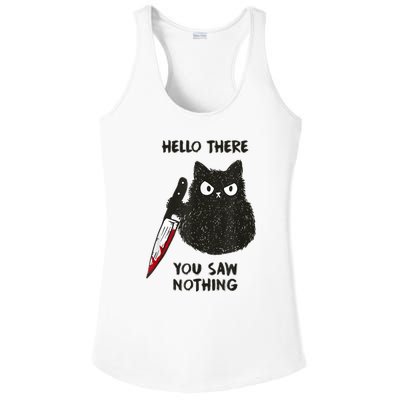 Hello There You Saw Nothing Funny Cat Gift Ladies PosiCharge Competitor Racerback Tank