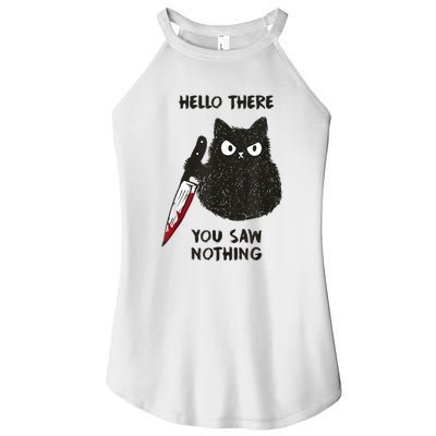 Hello There You Saw Nothing Funny Cat Gift Women’s Perfect Tri Rocker Tank