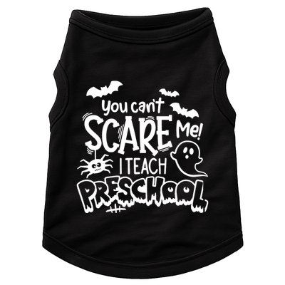 Halloween Teacher You Cant Scare Me I Teach Preschool Boo Doggie Tank