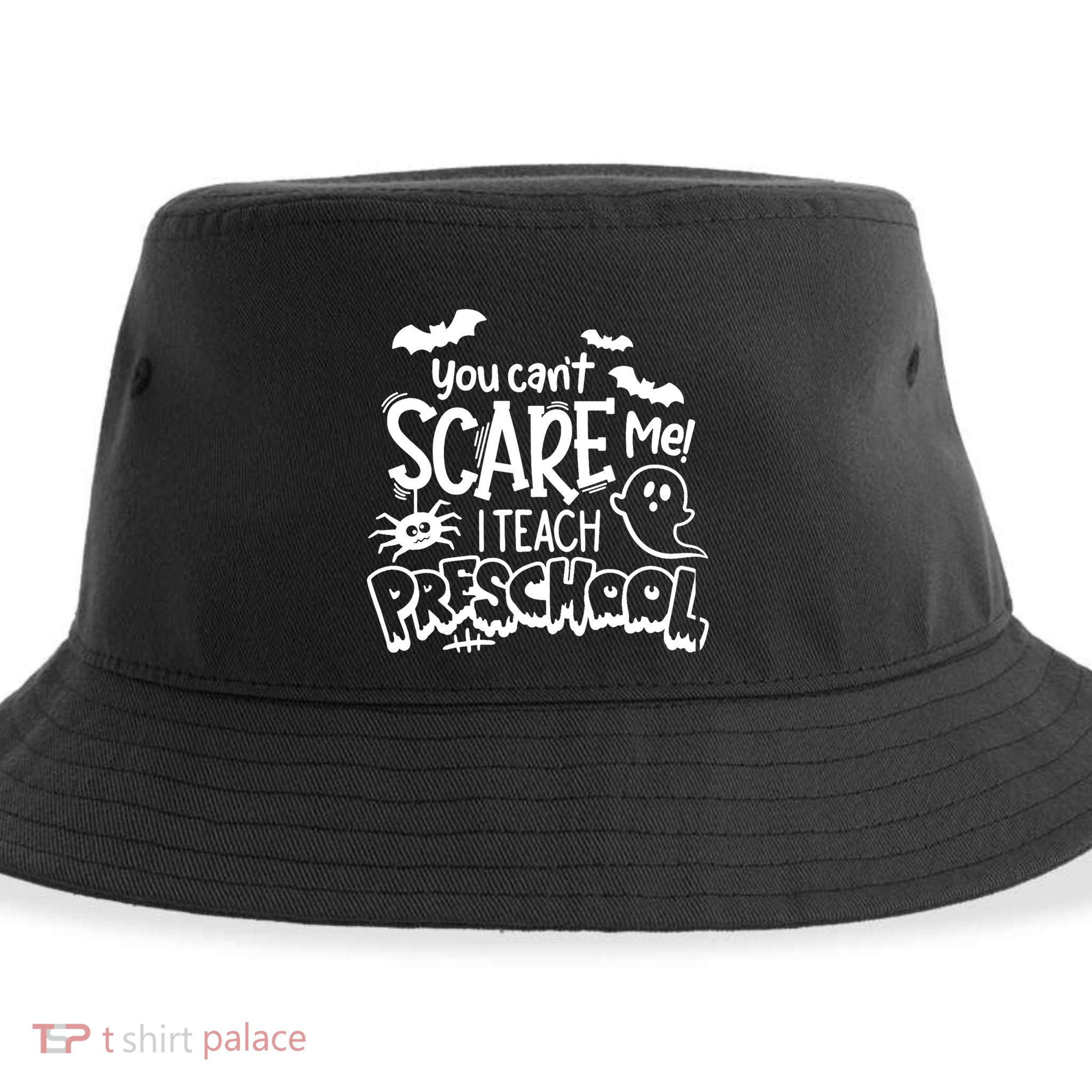 Halloween Teacher You Cant Scare Me I Teach Preschool Boo Sustainable Bucket Hat