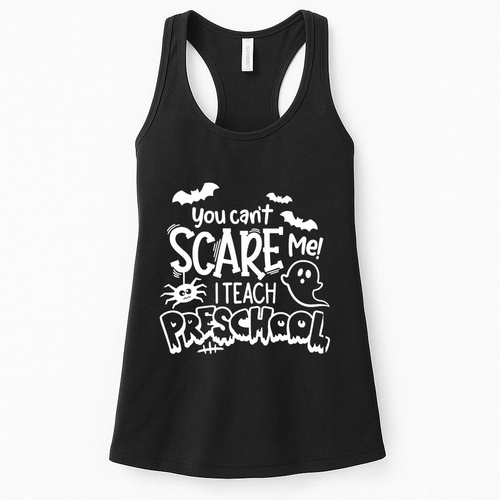 Halloween Teacher You Cant Scare Me I Teach Preschool Boo Womens Tank Top
