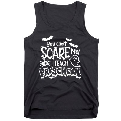 Halloween Teacher You Cant Scare Me I Teach Preschool Boo Tank Top