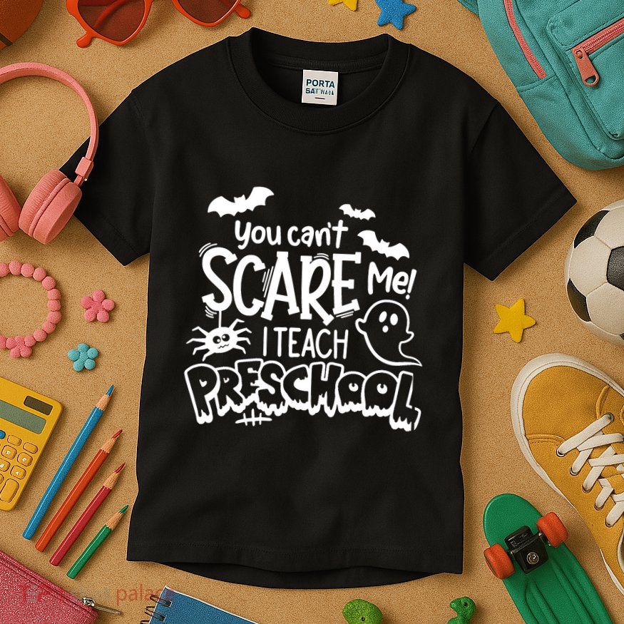 Halloween Teacher You Cant Scare Me I Teach Preschool Boo Kids T-Shirt