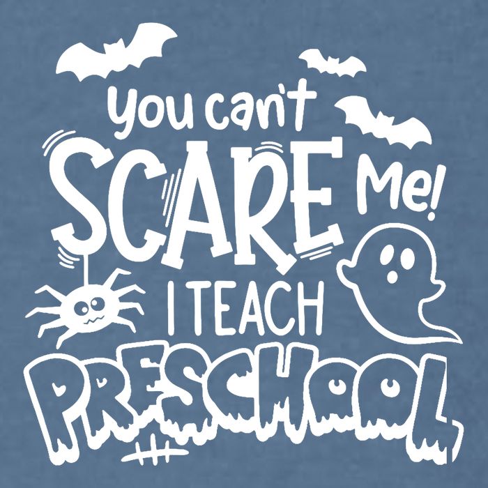 Halloween Teacher You Cant Scare Me I Teach Preschool Boo Garment-Dyed Sweatshirt