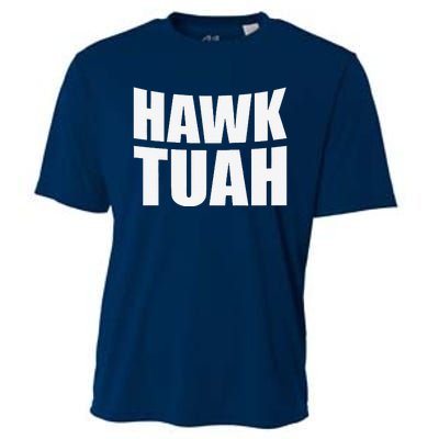 Hawk Tuah. YouVe Gotta Give It That..Spit On That Thing Cooling Performance Crew T-Shirt