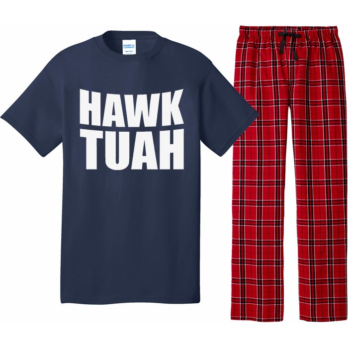 Hawk Tuah. YouVe Gotta Give It That..Spit On That Thing Pajama Set