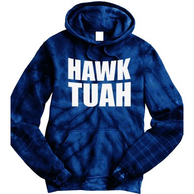 Hawk Tuah. YouVe Gotta Give It That..Spit On That Thing Tie Dye Hoodie