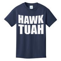 Hawk Tuah. YouVe Gotta Give It That..Spit On That Thing Kids T-Shirt