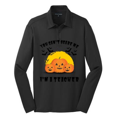 Halloween Teacher You Cant Scare Me Im A Teacher Silk Touch Performance Long Sleeve Polo