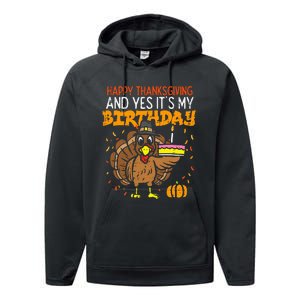 Happy Thanksgiving Yes Its My Birthday Turkey Performance Fleece Hoodie