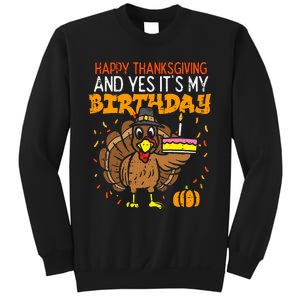 Happy Thanksgiving Yes Its My Birthday Turkey Sweatshirt