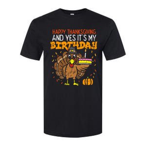 Happy Thanksgiving Yes Its My Birthday Turkey Softstyle CVC T-Shirt