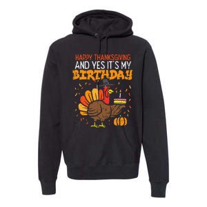 Happy Thanksgiving Yes Its My Birthday Turkey Women Premium Hoodie