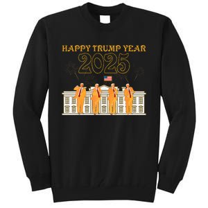 Happy Trump Year Party 2025 White House New President Tall Sweatshirt