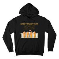 Happy Trump Year Party 2025 White House New President Tall Hoodie