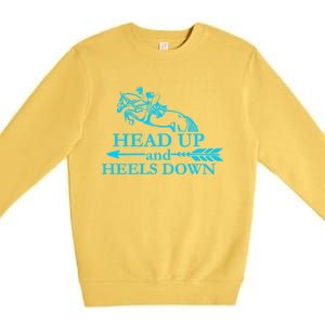 Head Up And Heels Down Horse Lover Horseback Gift Great Gift Premium Crewneck Sweatshirt