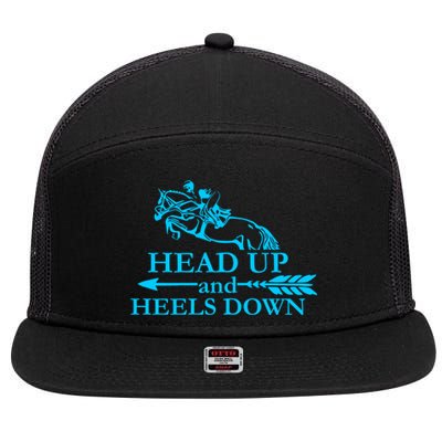 Head Up And Heels Down Horse Lover Horseback Gift Great Gift 7 Panel Mesh Trucker Snapback Hat