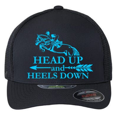 Head Up And Heels Down Horse Lover Horseback Gift Great Gift Flexfit Unipanel Trucker Cap