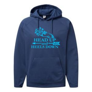 Head Up And Heels Down Horse Lover Horseback Gift Great Gift Performance Fleece Hoodie