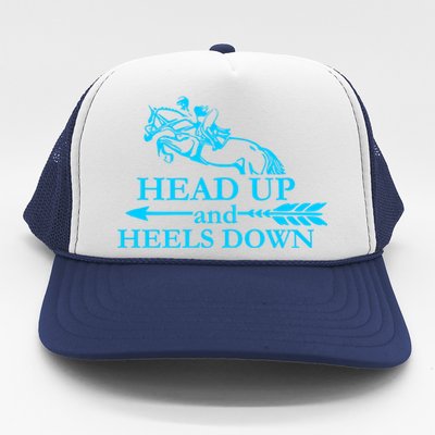 Head Up And Heels Down Horse Lover Horseback Gift Great Gift Trucker Hat