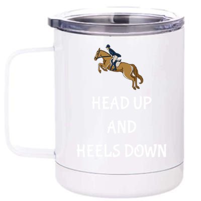 Head Up And Heels Down Horseback Riding Gift 12 oz Stainless Steel Tumbler Cup