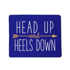 Head Up And Heels Down Funny Horse Horseback Riding Gift Mousepad