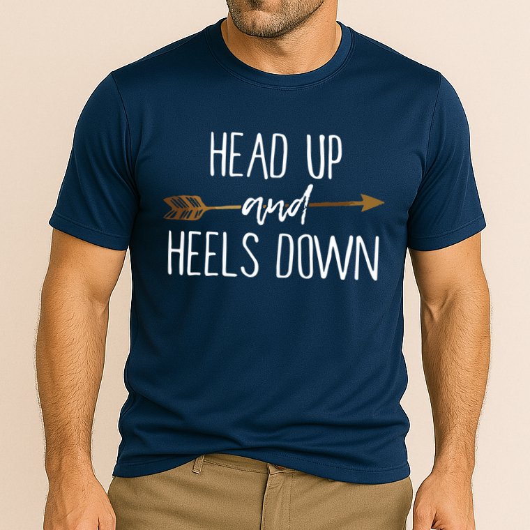 Head Up And Heels Down Shirts Horse Lovers Cooling Performance Crew T-Shirt