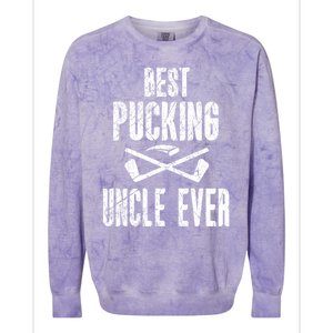 Hockey Uncle Best Pucking Uncle Ever Hockey Fan Gift Colorblast Crewneck Sweatshirt