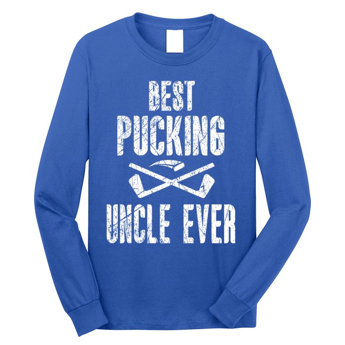 Hockey Uncle Best Pucking Uncle Ever Hockey Fan Cool Gift Long Sleeve Shirt