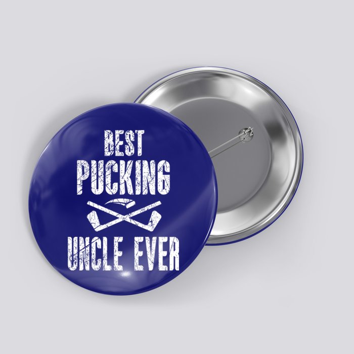 Hockey Uncle Best Pucking Uncle Ever Hockey Fan Cool Gift Button