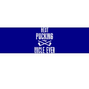 Hockey Uncle Best Pucking Uncle Ever Hockey Fan Cool Gift Bumper Sticker