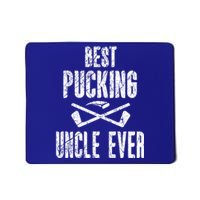 Hockey Uncle Best Pucking Uncle Ever Hockey Fan Cool Gift Mousepad