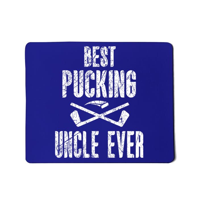 Hockey Uncle Best Pucking Uncle Ever Hockey Fan Cool Gift Mousepad