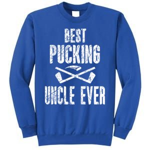 Hockey Uncle Best Pucking Uncle Ever Hockey Fan Cool Gift Tall Sweatshirt