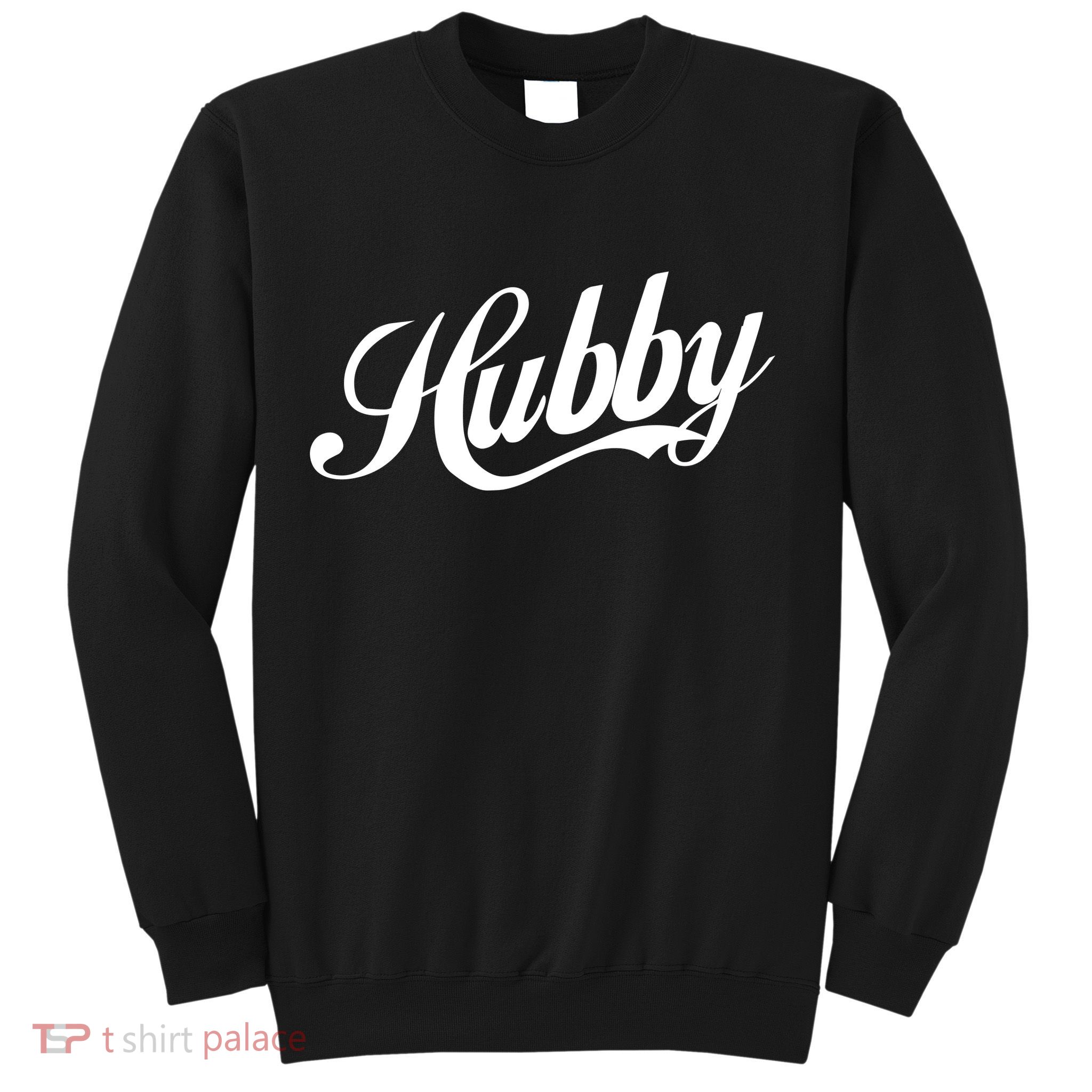 Hubby Sweatshirt
