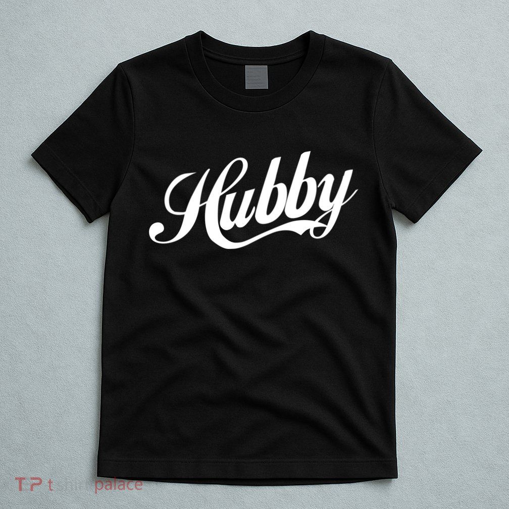Hubby T-Shirt