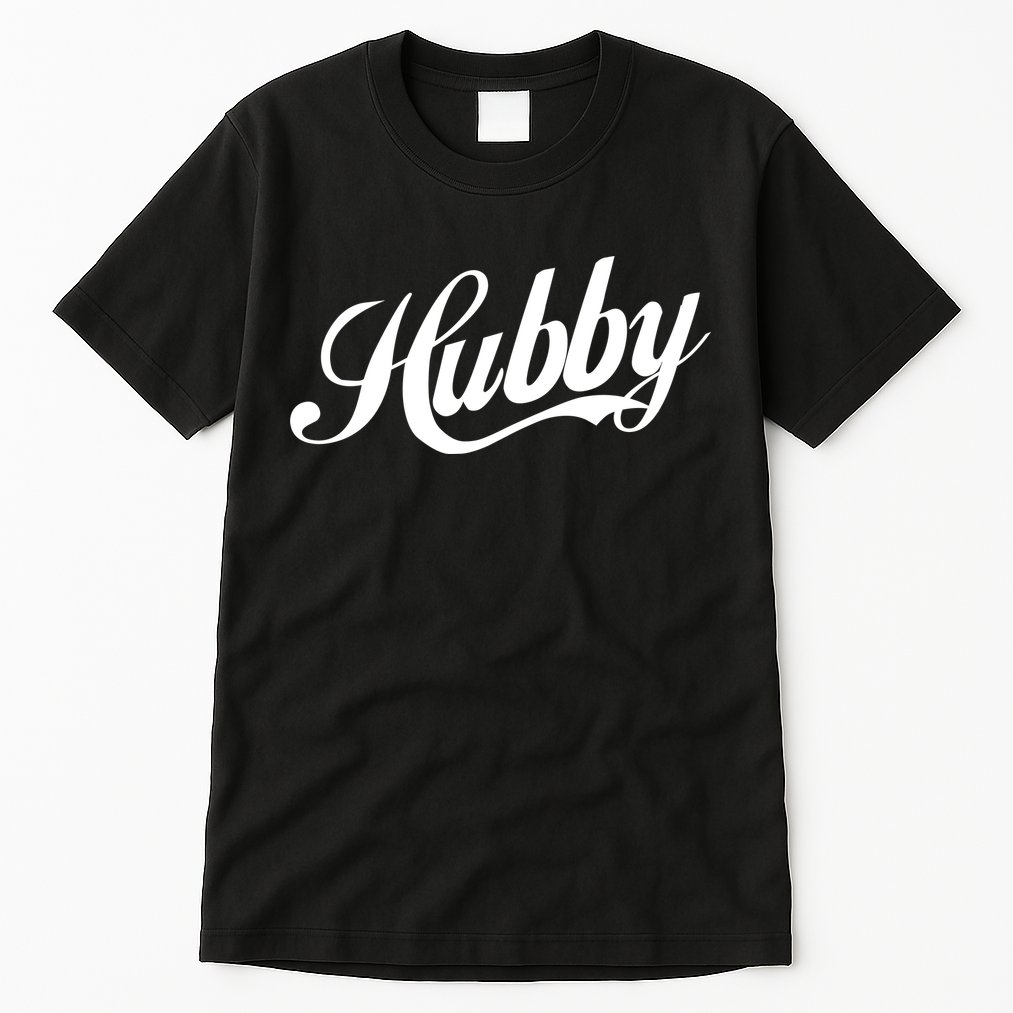 Hubby Tall T-Shirt