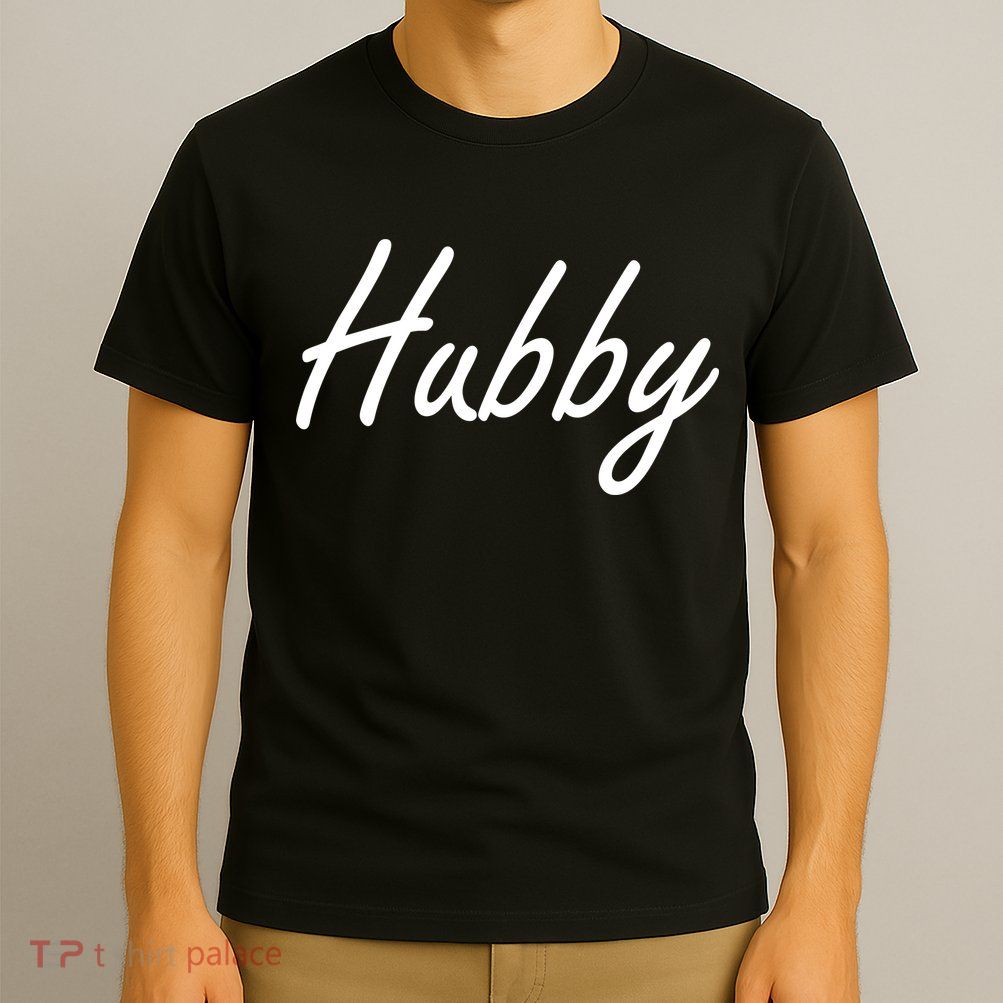 Hubby Funny Couples T-Shirt